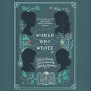 Women Who Wrote by Louisa May Alcott