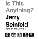 Is This Anything? by Jerry Seinfeld