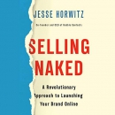 Selling Naked by Jesse Horwitz