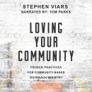 Loving Your Community by Stephen Viars