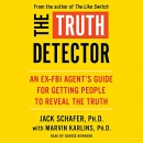 The Truth Detector by Jack Schafer