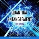 Quantum Entanglement: MIT Press Essential Knowledge Series by Jed Brody