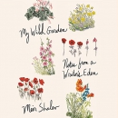 My Wild Garden: Notes from a Writer's Eden by Meir Shalev