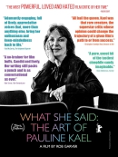 What She Said: The Art of Pauline Kael by Pauline Kael