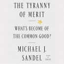 The Tyranny of Merit by Michael Sandel