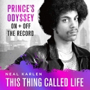 This Thing Called Life by Neal Karlen
