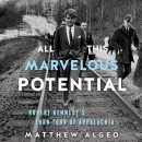 All This Marvelous Potential by Matthew Algeo