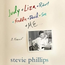 Judy & Liza & Robert & Freddie & David & Sue & Me by Stevie Phillips