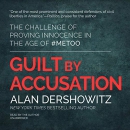 Guilt by Accusation by Alan M. Dershowitz