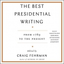 The Best Presidential Writing by Craig Fehrman