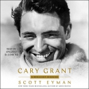 Cary Grant: A Brilliant Disguise by Scott Eyman