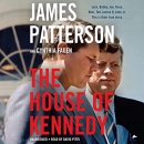 The House of Kennedy by James Patterson