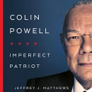 Colin Powell: Imperfect Patriot by Jeffrey J. Matthews