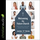 Welcoming the Future Church by Jonathan Pokluda