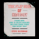 The Flip Side of History by Steve Silverman