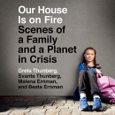 Our House Is on Fire by Greta Thunberg