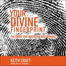 Your Divine Fingerprint by Keith Craft