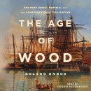 The Age of Wood by Roland Ennos