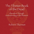 The Tibetan Book of the Dead by Robert Thurman