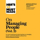 HBR's 10 Must Reads on Managing People, Vol. 2 by Harvard Business Review