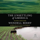 The Unsettling of America by Wendell Berry