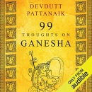 99 Thoughts on Ganesha by Devdutt Pattanaik