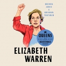 Queens of the Resistance: Elizabeth Warren by Brenda Jones