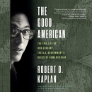 The Good American by Robert Kaplan