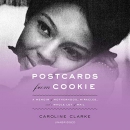 Postcards from Cookie by Caroline Clarke