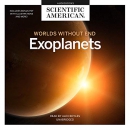 Exoplanets: Worlds Without End by Scientific American