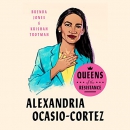 Queens of the Resistance: Alexandria Ocasio-Cortez by Brenda Jones
