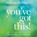 You've Got This by Margie Warrell