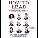 How to Lead by David M. Rubenstein