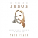 The Problem of Jesus by Mark Clark