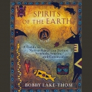 Spirits of the Earth by Bobby Lake-Thom