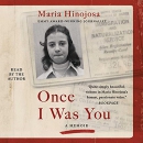 Once I Was You: A Memoir of Love and Hate in a Torn America by Maria Hinojosa