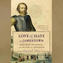 Love and Hate in Jamestown by David A. Price