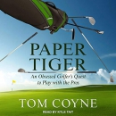 Paper Tiger by Tom Coyne