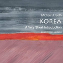 Korea: A Very Short Introduction by Michael J. Seth