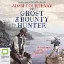 The Ghost and the Bounty Hunter by Adam Courtenay