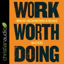 Work Worth Doing by Tom Heetderks