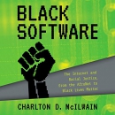 Black Software by Charlton D. McIlwain