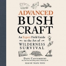 Advanced Bushcraft by Dave Canterbury