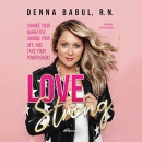 Love Strong by Denna D. Babul