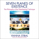 Seven Planes of Existence by Vianna Stibal