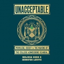 Unacceptable by Melissa Korn