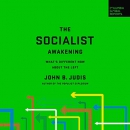 The Socialist Awakening by John B. Judis