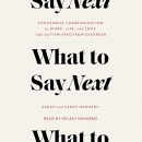 What to Say Next by Sarah Nannery