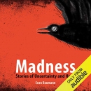 Madness by Sean Baumann