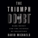The Triumph of Doubt by David Michaels
